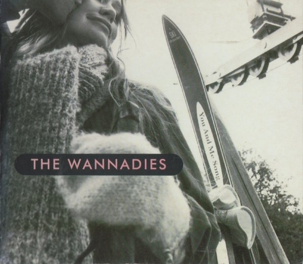 You and i песня. The Wannadies. The Wannadies Band популярные треки. The Walkmen you and me. You and me песня phat pakiton Автор.